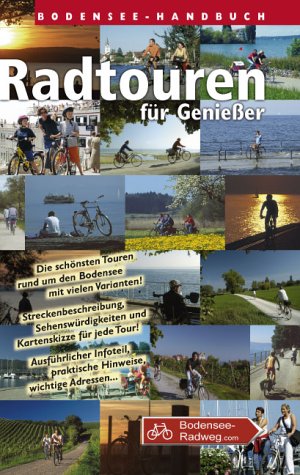 Image of Bodensee-Handbuch Radtouren für Genießer: Die schönsten Touren rund um den Bodensee mit vielen Varianten