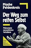 Produkt-Bild: Der Weg zum reifen Selbst: Ph&auml;nomene menschlichen Verhaltens