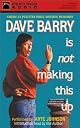 Dave Barry Is Not Making This Up