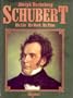 Schubert: His life, his work, his time
