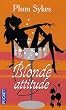 Blonde attitude