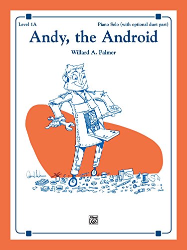 Andy, the Android: Piano Solo