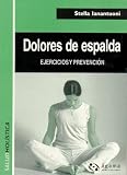 Dolores de espalda / Back Pains: Ejercicios y Prevencion / Exercises And Prevention (Salud Holistica / Holistic Health)