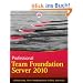 Professional Team Foundation Server 2010 (Wrox Programmer to Programmer)