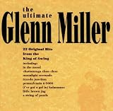 Ultimate Glenn Miller
