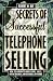 Secrets Of Successful Telephone Selling