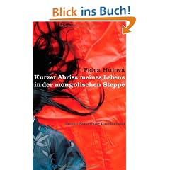 Kurzer Abriss meines Lebens in der mongolischen Steppe