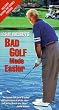 Bad Golf Made Easier