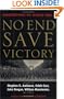 No End Save Victory: Perspectives on World War II