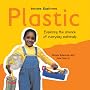 Plastic: Exploring the Science of Everyday Materials (Science Explorers)