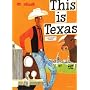This Is Texas (This Is . . .)