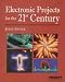 Electronic Projects for the 21st Century