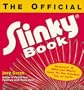 Official Slinky Book: Hundreds of Wild & Wacky Uses for the Greatest Toy on Earth