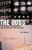 The Odds: One Season, Three Gamblers, and the Death of Their Las Vegas