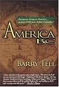 America B. C. - Ancient Settlers in the New World