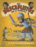 Los Buscapleitos De La Biblia/big Bad Bible Bullies (Spanish Edition)