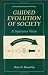 Book Guided Evolution of Society: A Systems View (Contemporary Systems Thinking)