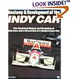 Anatomy and Development of the Indy Race Car by Tony Sakkis