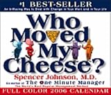 Who Moved My Cheese?: Day-to-day Calendar (Day to Day Calendar)