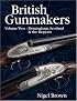 British Gunmakers: Historical Data on the Birmingham, Scottish and Regional Gun Trade in the Nineteenth and Twentieth Centuries