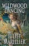 Cover of Wildwood Dancing by Juliet Marillier 140505204X