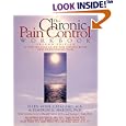 The Chronic Pain Control Workbook: A Step-By-Step Guide for Coping With and Overcoming Pain (New Harbinger Workbooks) by Ellen Mohr Catalano and Ph.D. Kimeron N. Hardin