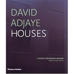 David Adjaye Houses: Recycling, Reconfiguring, Rebuilding