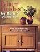 Books : Painted Finishes for Walls and Furniture: Easy Techniques for Great New Looks