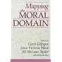 Mapping the Moral Domain: A Contribution of Women's Thinking to Psychological Theory and Education