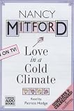 Love in a Cold Climate: Complete & Unabridged