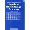 Empirische Lehrerbildungsforschung: Stand und Perspektiven