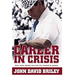 Career in Crisis: Paul "Bear" Bryant And the 1971 Season of Change book cover