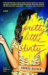 Pretty Little Dirty