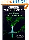 Green Witchcraft II: Balancing Light & Shadow