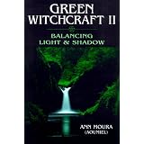 Green Witchcraft II: Balancing Light & Shadow