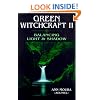 Green Witchcraft: Balancing Light and Shadow v.2: Balancing Light and Shadow Vol 2