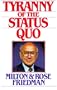 The Tyranny of the Status Quo