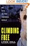 Climbing Free: My Life in the Vertical World