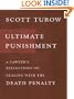 Ultimate Punishment: A Lawyer's Reflections On Dealing With The Death Penalty