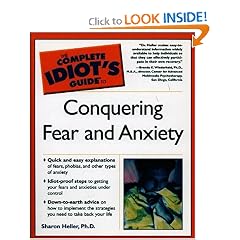 THE COMPLETE IDIOT'S GUIDE TO CONQUERING FEAR AND ANXIETY