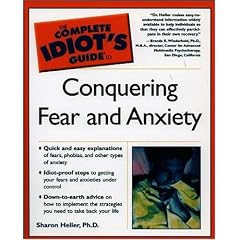 The Complete Idiot's Guide to Conquering Fears