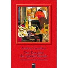 Der Kavalier der sp�ten Stunde. Commissario Montalbanos sechster Fall