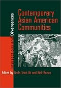 Contemporary Asian American Communities: Intersections And Divergences (Asian American History & Cultu)