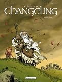 Revue Les Editions du Lombard  / La légende du Changeling, Tome 1 : Le mal-venu