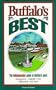 Buffalo's Best: The Indispensable Guide to Buffalo's Best: Restaurants, Nightlife, Arts, Sightseeing, and More