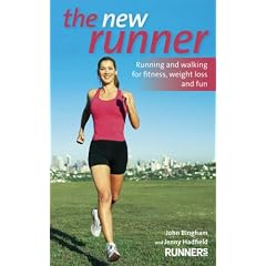 The New Runner: Running and walking for fitness, weight loss and fun