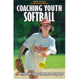 Coaching Youth Softball (Coaching Youth)