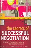 The Secrets of Successful Negotiation: Effective Strategies for Enhancing Your Negotiating Power (Positive Business)