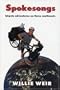 Spokesongs: Bicycle Adventures on Three Continents