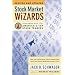Stock Market Wizards: Interviews with America's Top Stock Traders